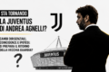 Sta tornando la Juventus di Andrea Agnelli?